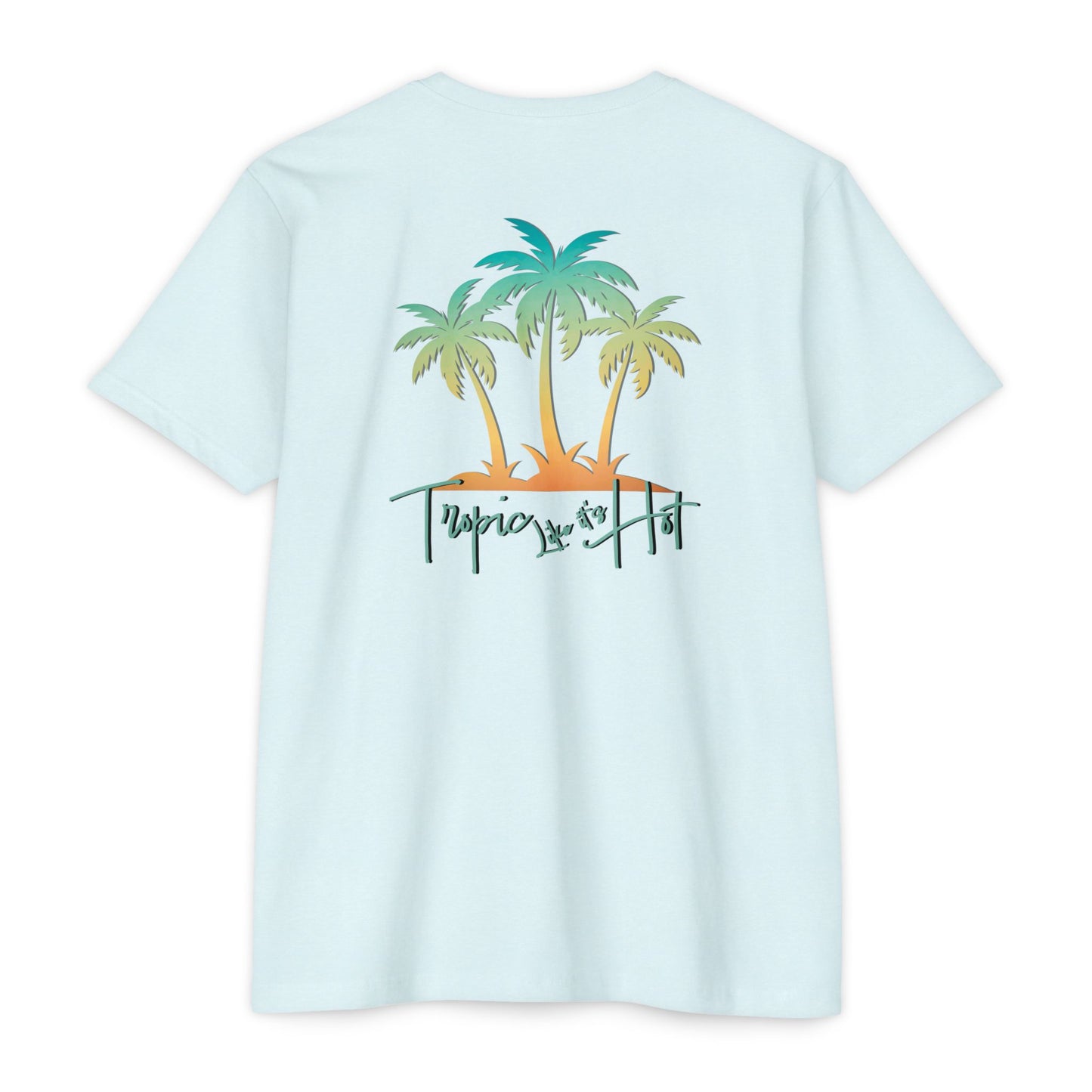 Hunt Beach Club Tropic Like It’s Hot Unisex T-Shirt – Summer Tee