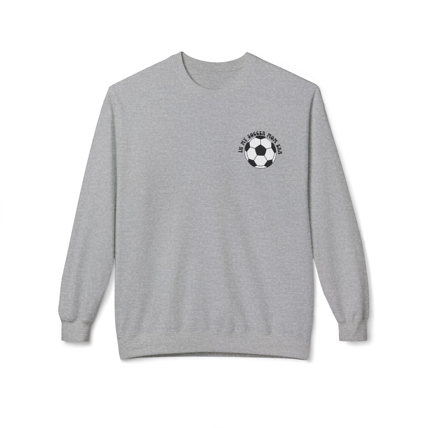 In My Soccer Mom Era Sweatshirt – Funny Soccer Mom Crewneck with Back Print