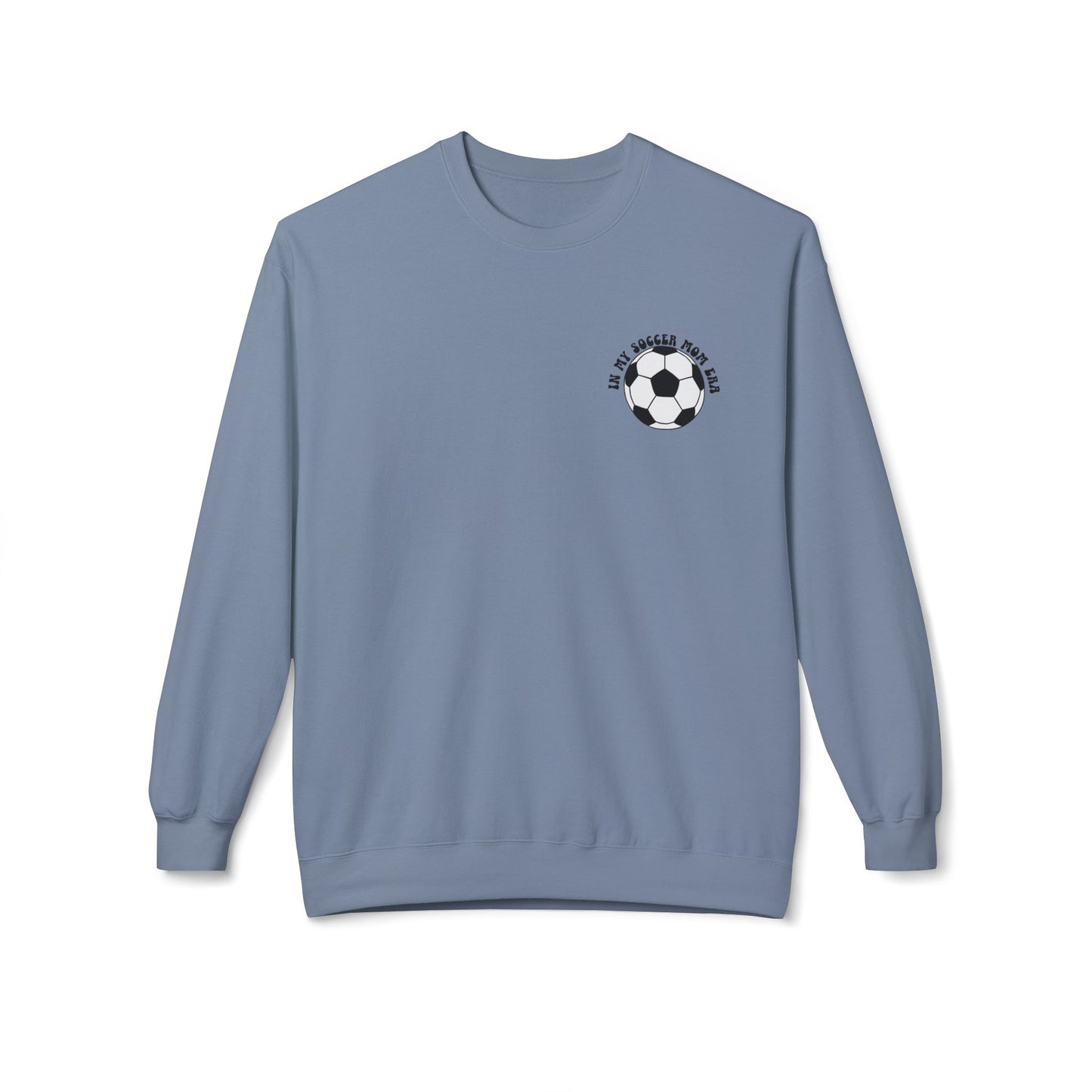 In My Soccer Mom Era Sweatshirt – Funny Soccer Mom Crewneck with Back Print