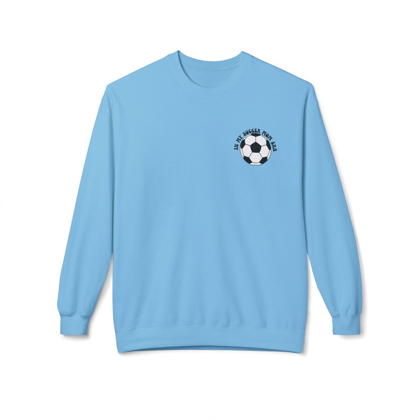 In My Soccer Mom Era Sweatshirt – Funny Soccer Mom Crewneck with Back Print