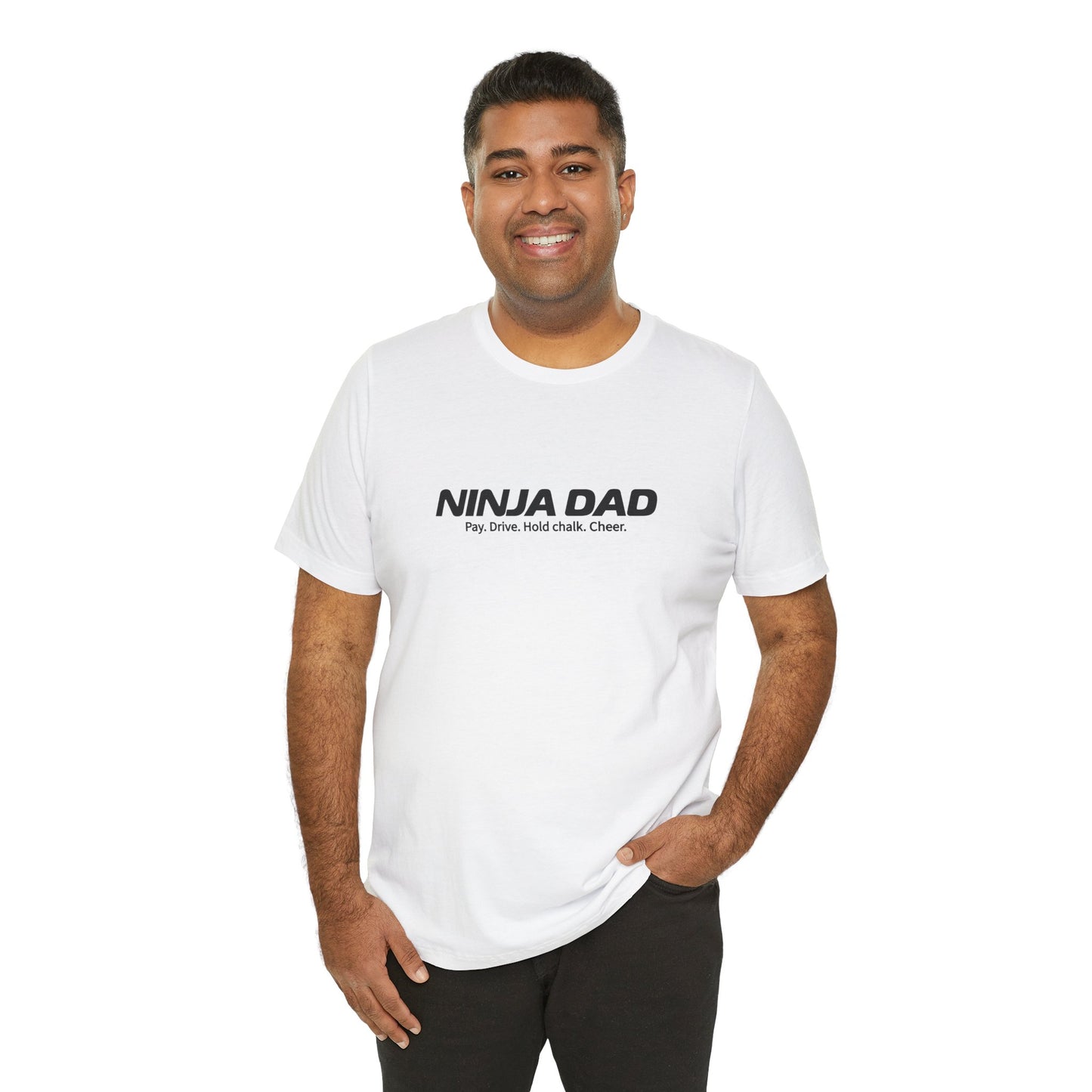 Ninja Dad T-Shirt – “Pay, Drive, Hold Chalk, Cheer” Funny Ninja Warrior Dad Shirt