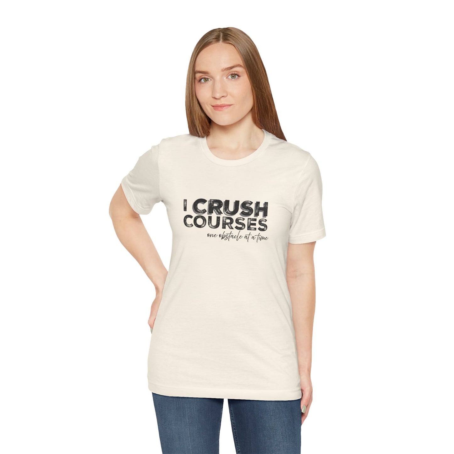I Crush Courses One Obstacle at a Time T-Shirt | Ninja Warrior & OCR Tee