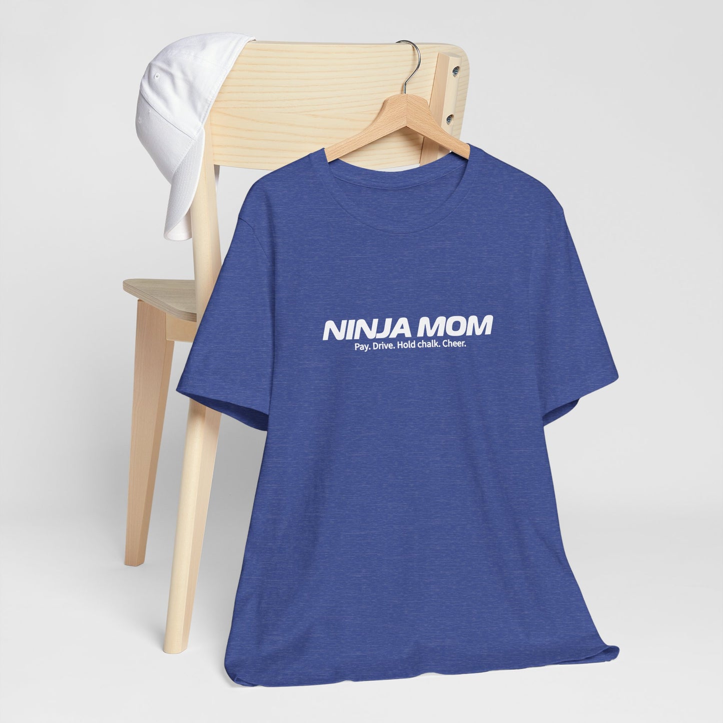 Ninja Mom T-Shirt – “Pay, Drive, Hold Chalk, Cheer” Funny Ninja Warrior Mom Shirt