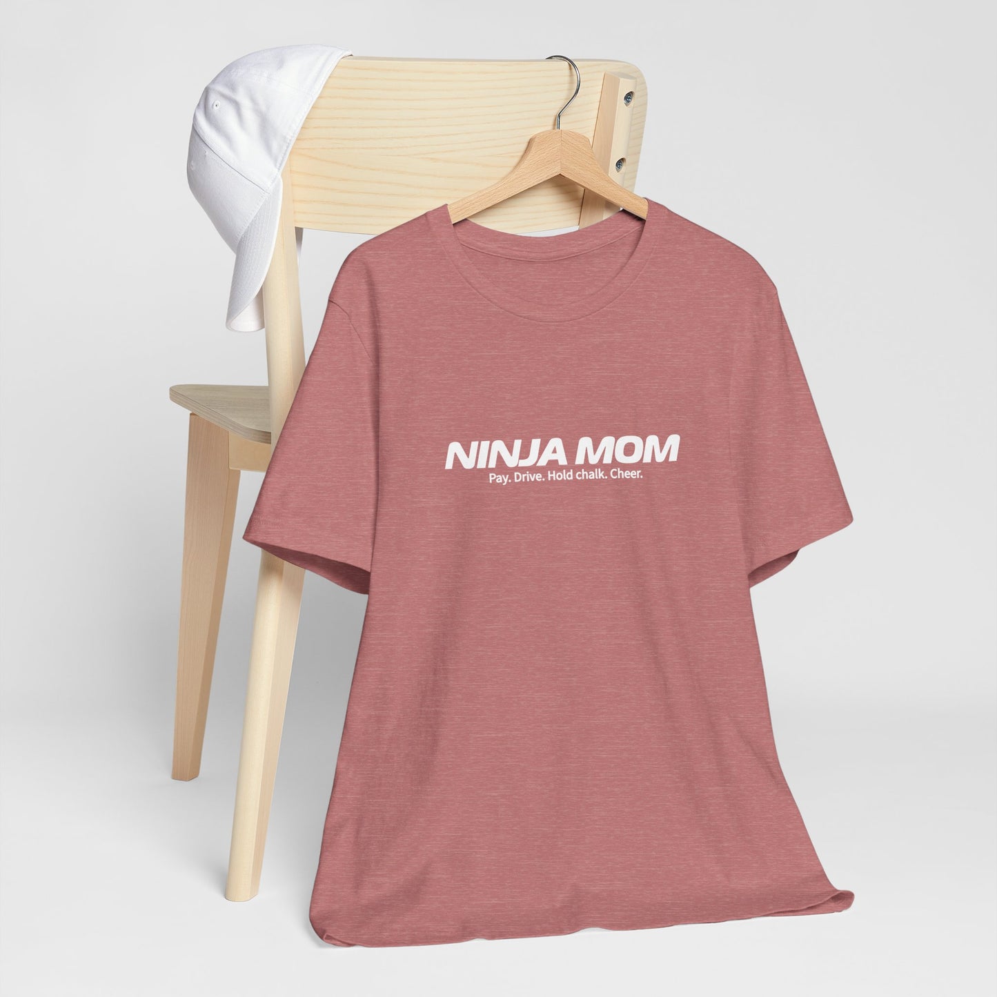 Ninja Mom T-Shirt – “Pay, Drive, Hold Chalk, Cheer” Funny Ninja Warrior Mom Shirt