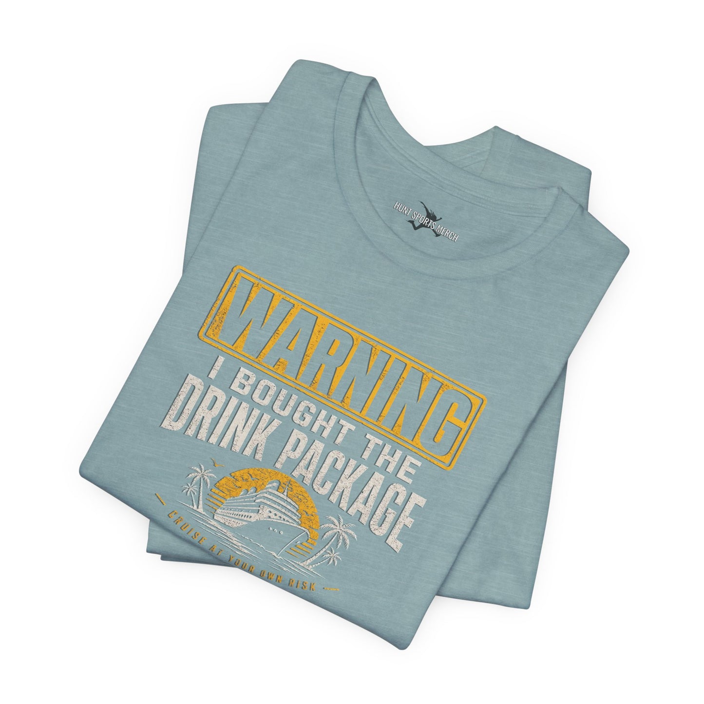 Warning I Bought the Drink Package - Funny Cruise Vacation T-Shirt