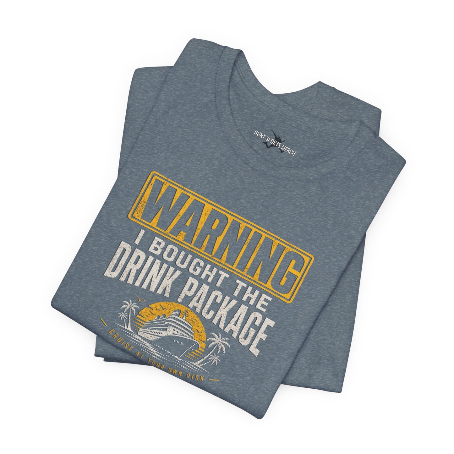 Warning I Bought the Drink Package - Funny Cruise Vacation T-Shirt