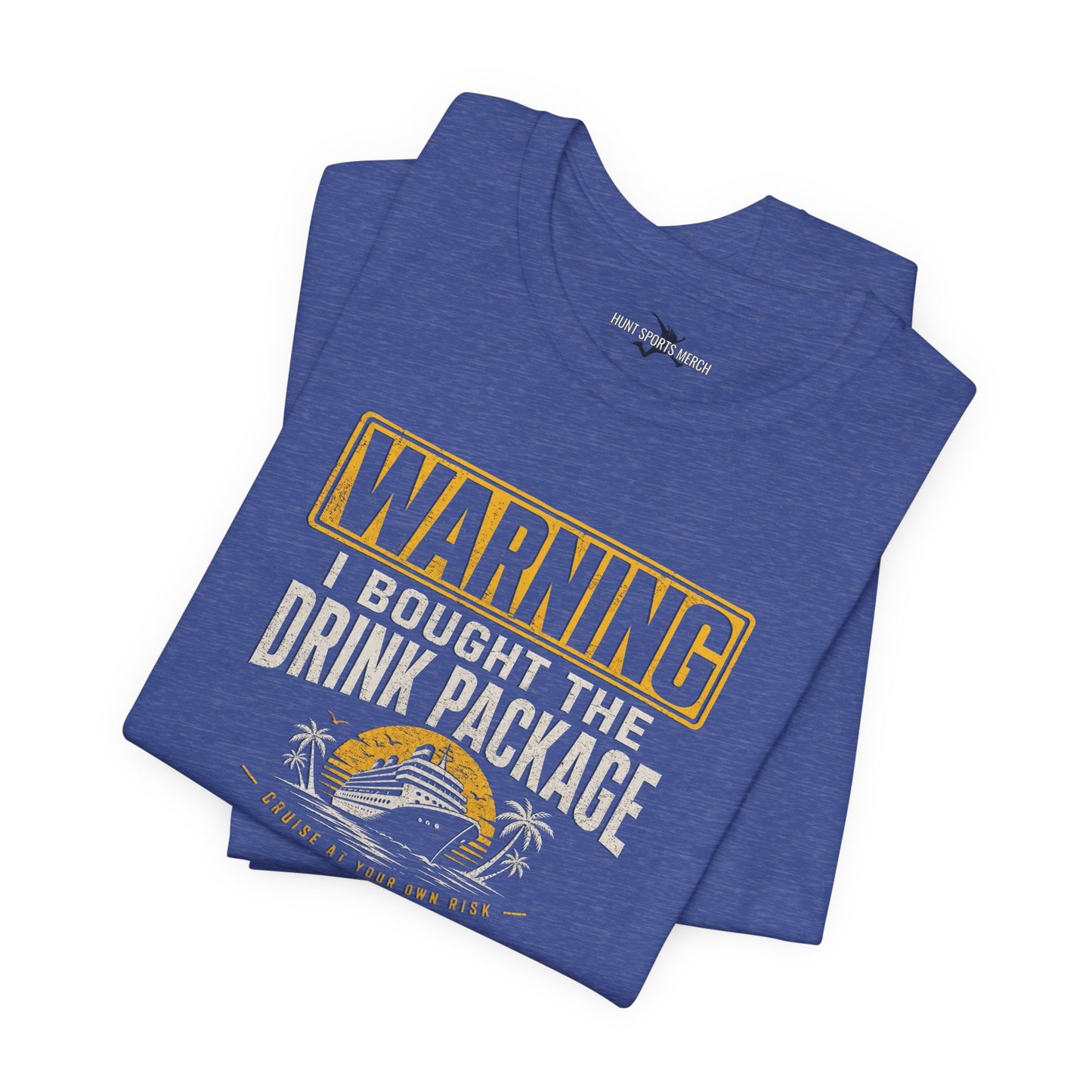 Warning I Bought the Drink Package - Funny Cruise Vacation T-Shirt