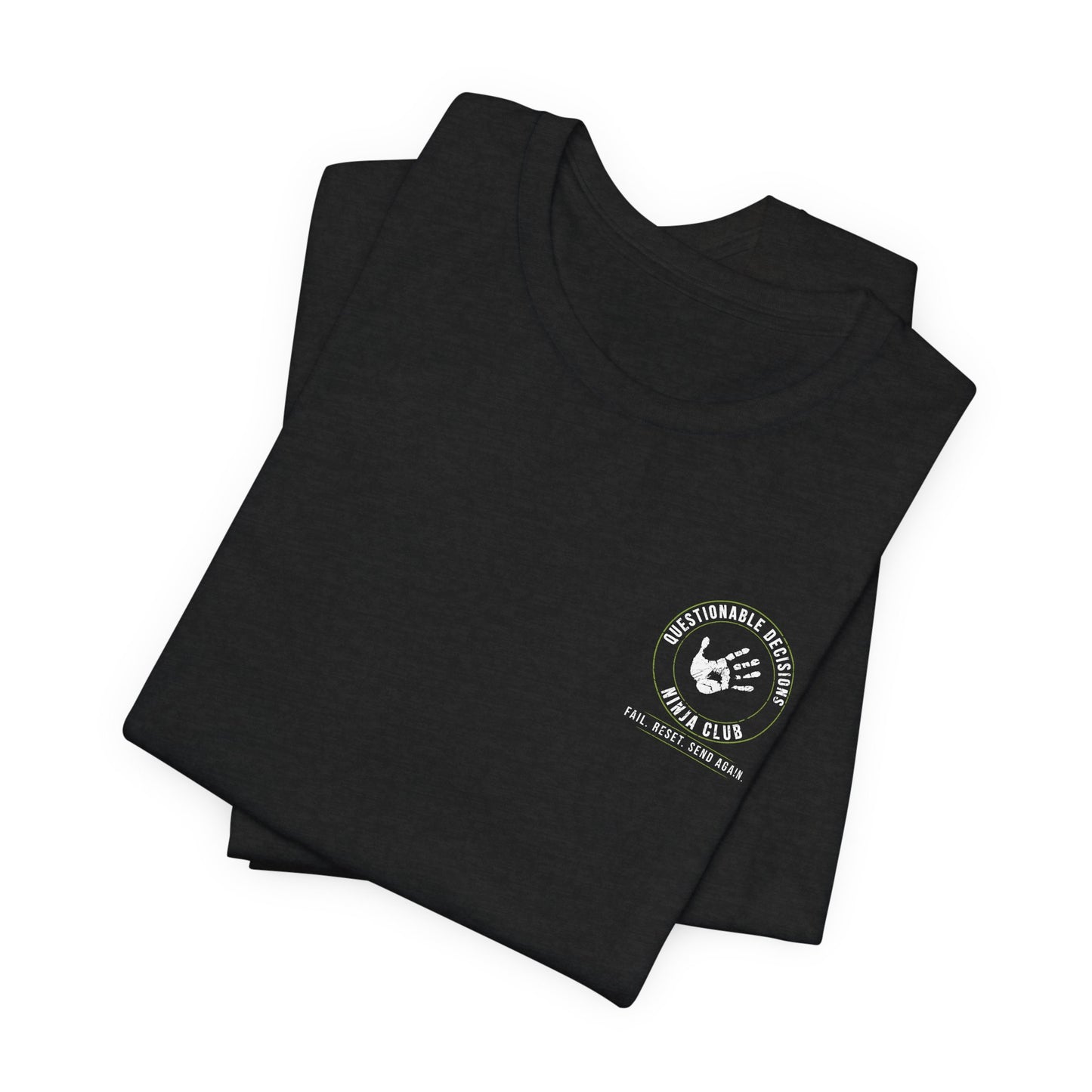 Fueled by Chalk & Bad Decisions Ninja Warrior T-Shirt - Obstacle Course Athlete Tee