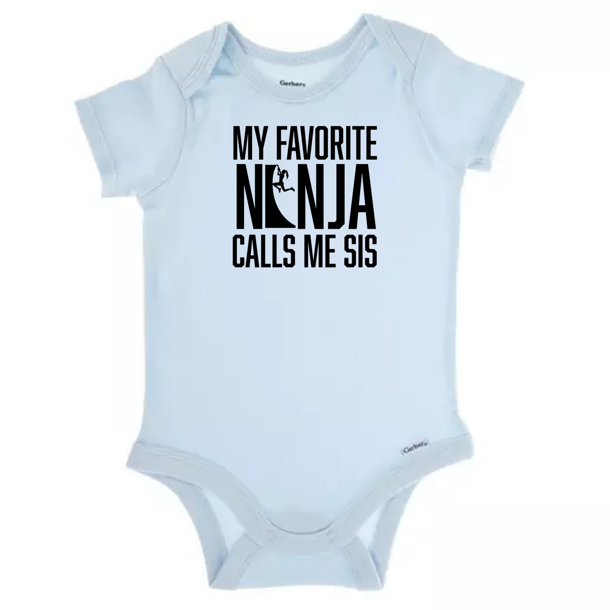 My Favorite Ninja Calls Me...Bro or Sis - Baby Onesie