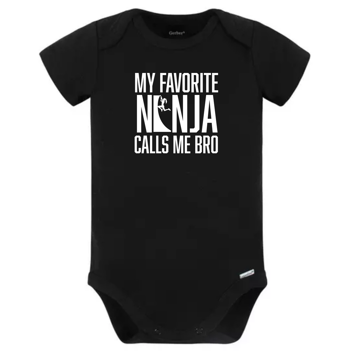 My Favorite Ninja Calls Me...Bro or Sis - Baby Onesie