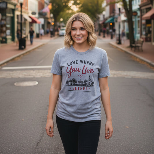 Love Where You Live • Bethel - Unisex T-Shirt - 2026 Shop & Stroll Exclusive
