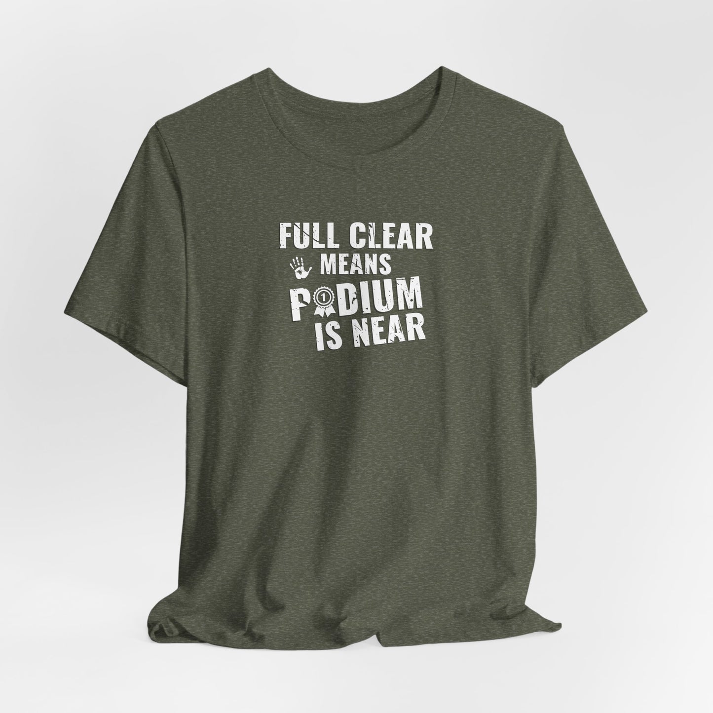 Full Clear Means Podium Is Near - Ninja Athlete Unisex T-Shirt (Adult & Youth)