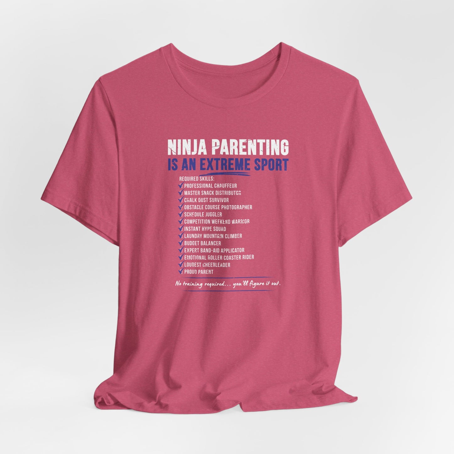 Ninja Parenting Is an Extreme Sport Unisex Adult T-Shirt | Funny Ninja Mom & Dad Tee