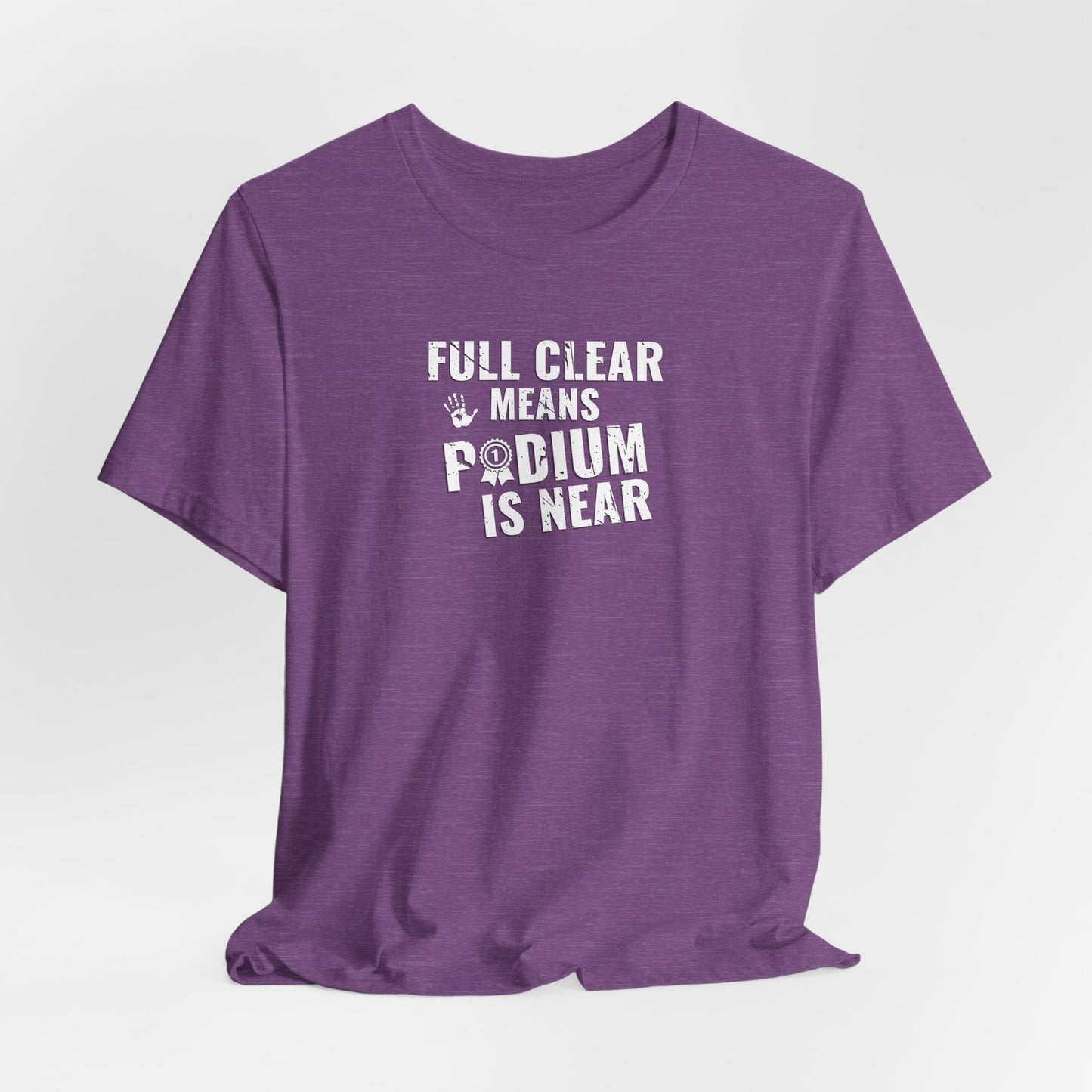 Full Clear Means Podium Is Near - Ninja Athlete Unisex T-Shirt (Adult & Youth)