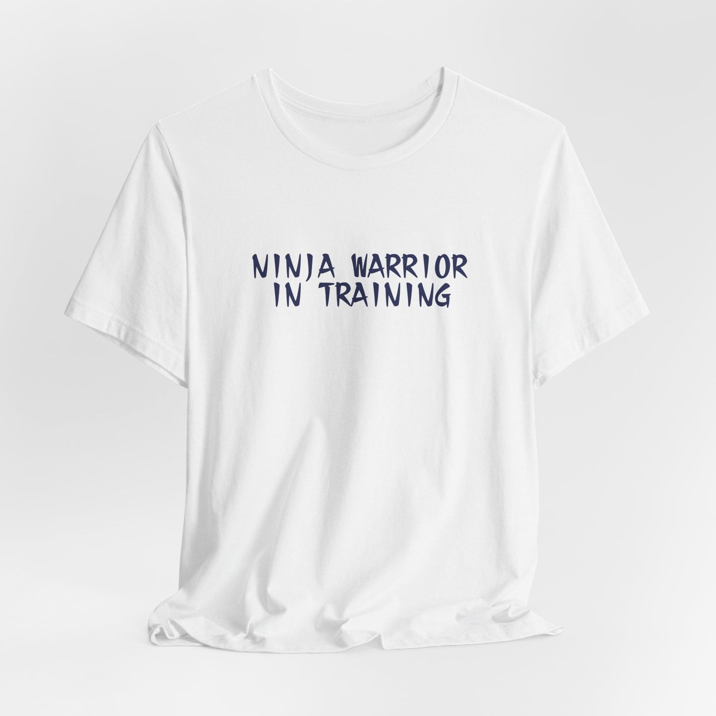 Ninja Warrior in Training T-Shirt – Bold Athletic Graphic Tee for Future Ninjas (Adult & Youth)