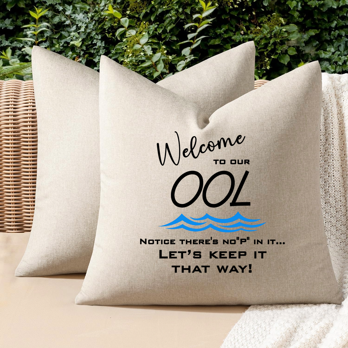 Welcome to Our OOL Outdoor Pillow Cover – Funny No P in the Pool Poolside Patio Decor