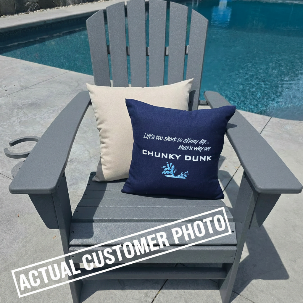 Life Is Too Short to Skinny Dip That's Why We Chunky Dunk Outdoor Pillow Cover - Funny Pool & Lake Decor