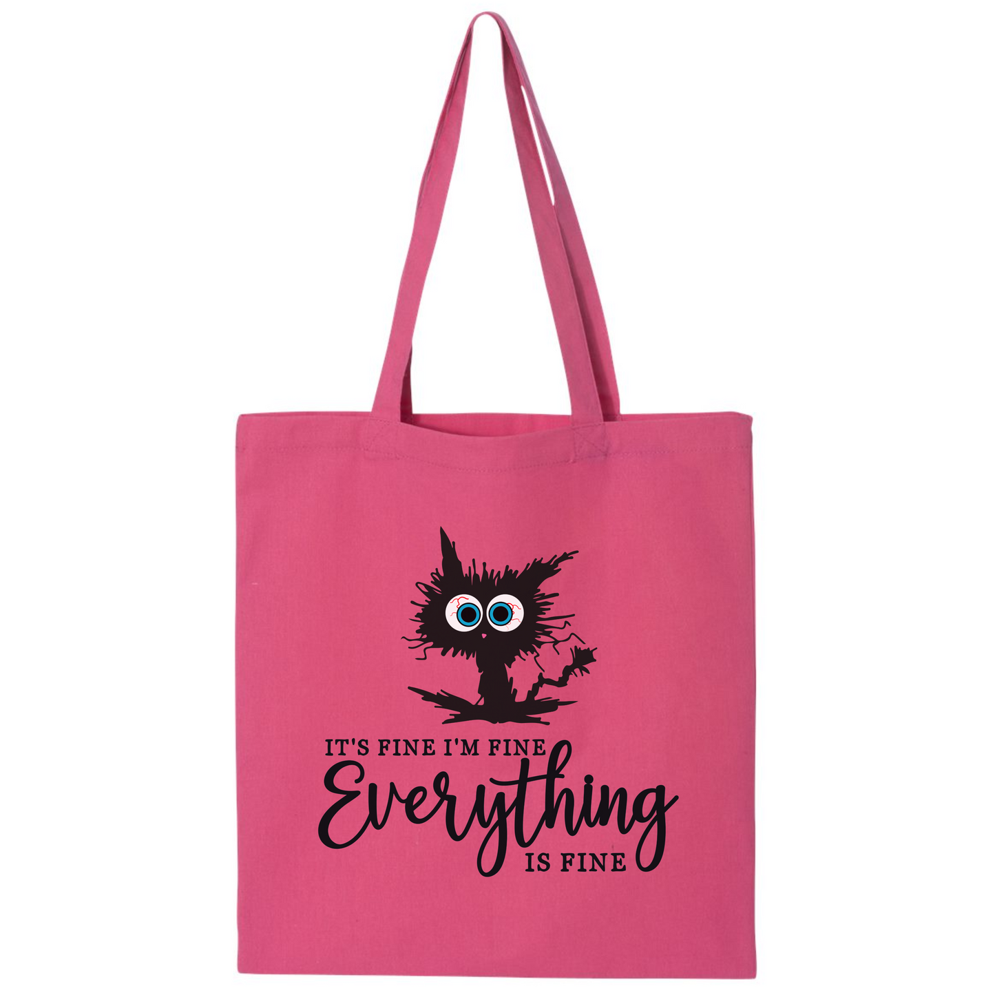 It’s Fine I’m Fine Everything is Fine Tote Bag – Funny Crazy Cat Canvas Tote